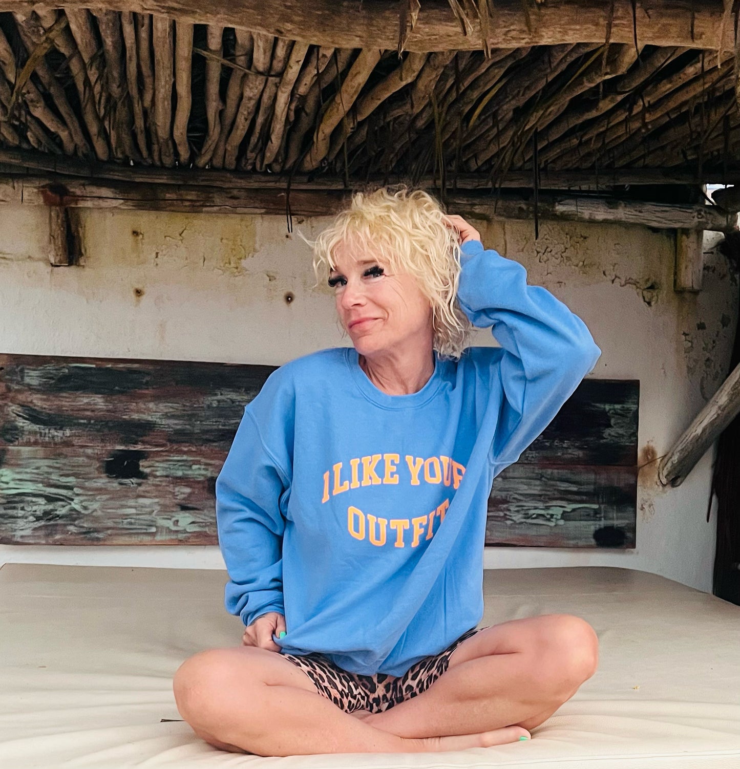 I Like Your Outfit Sweatshirt - Preorder