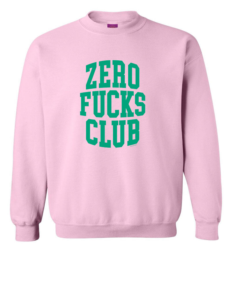 Zero F*cks Club Sweatshirt